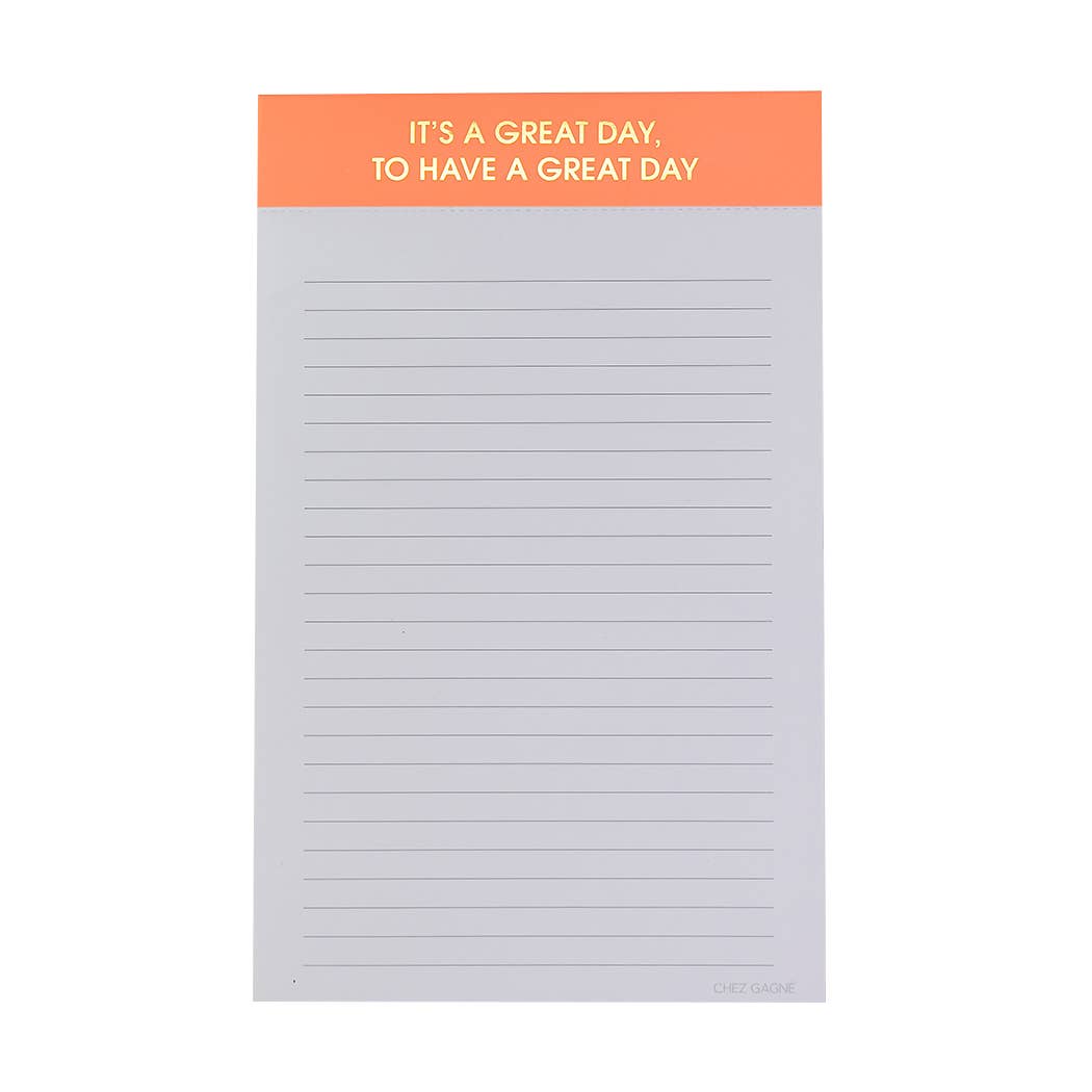 It's A Great Day, To Have A Great Day - Orange Lined Notepad